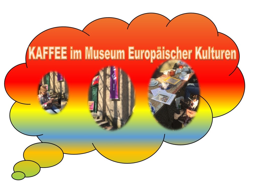 KAFFEE im Museum Europäischer Kulturen KAFFEE im Museum Europäischer Kulturen