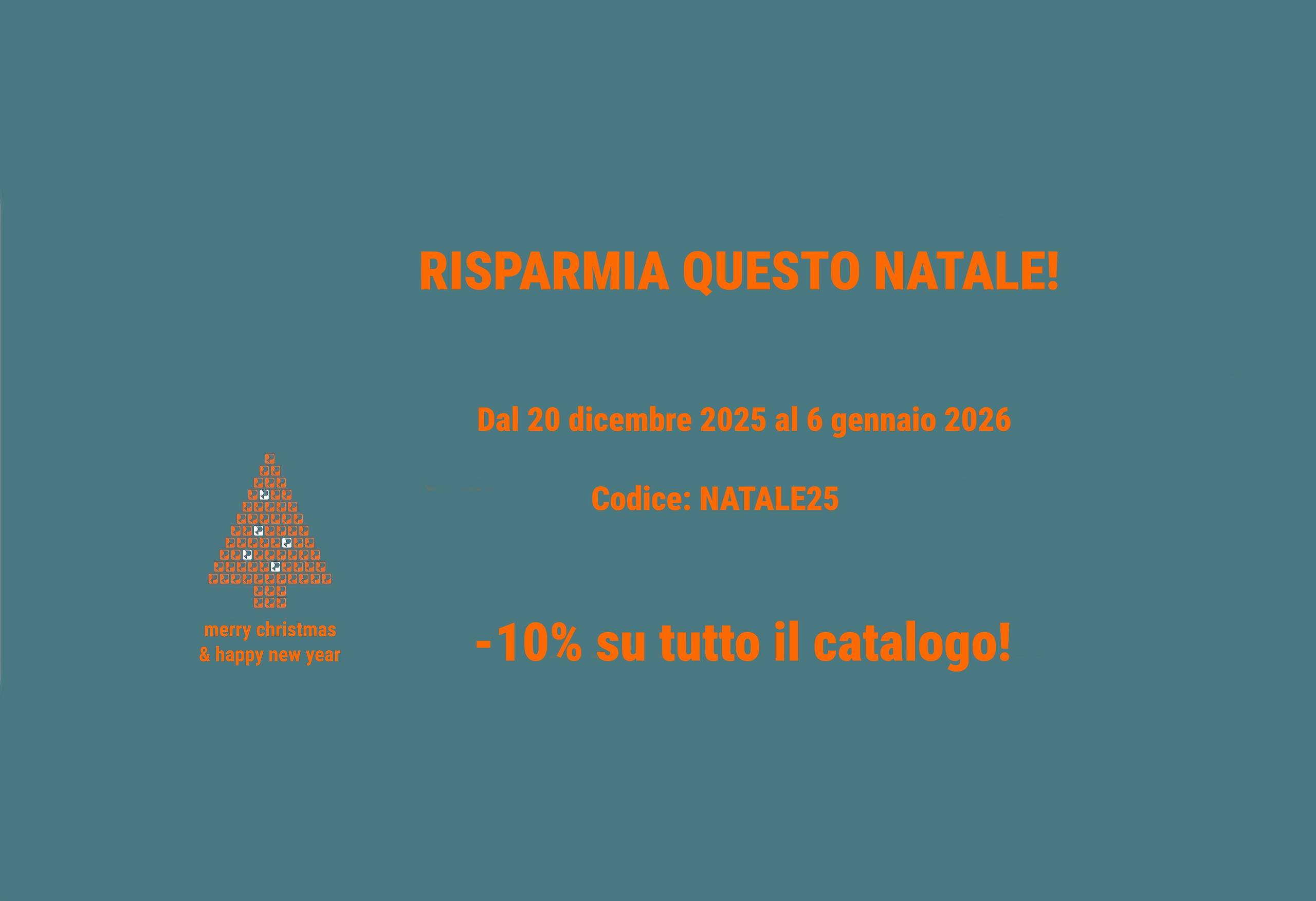 Ordina ora, ricevi dopo… e risparmia il 10%!