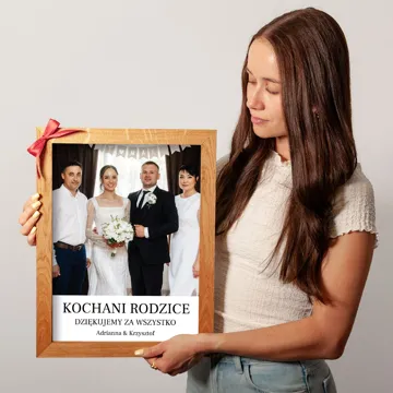 Ślubne podziękowanie dla Rodziców personalizowany plakat z Waszym zdjęciem w drewnianej ramie 30x40 cm
