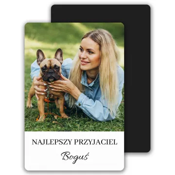 Magnes ze zdjęciem Twojego psa dowolny tekst personalizacja 10x15 cm wykończenie matowe