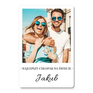 Prezent na Dzień Chłopaka magnes ze zdjęciem podpisem na lodówkę dla chłopaka 7x10 cm