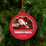 Bombka na choinkę ze zdjęciem imieniem Moje Pierwsze Święta