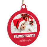 Bombka na choinkę ze zdjęciem imieniem Moje Pierwsze Święta