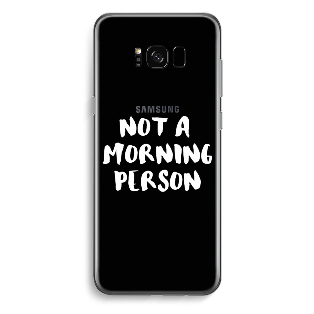 Samsung Galaxy S8 Transparant Hoesje Soft Morning Person samsung kopen in de aanbieding
