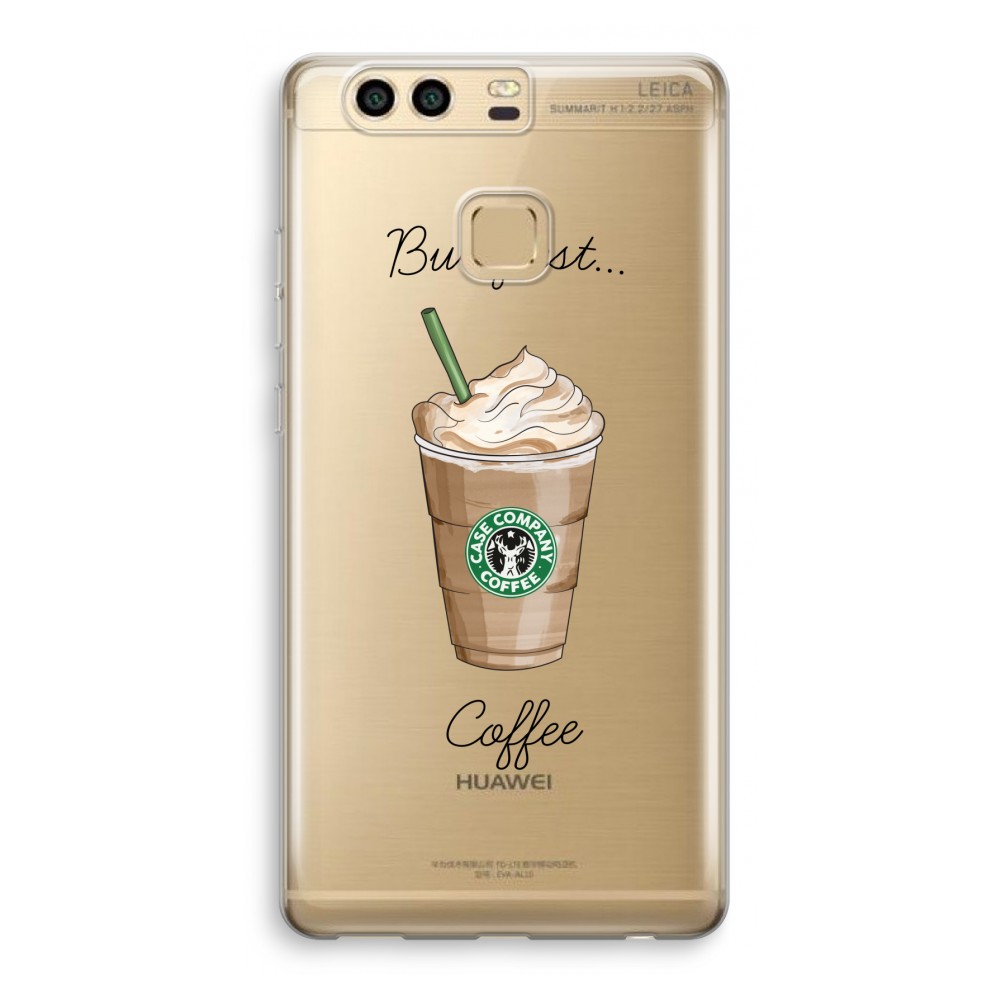 Huawei P9 Transparant Hoesje Soft But First Coffee huawei kopen in de aanbieding