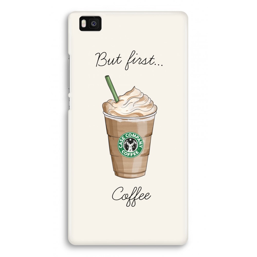 Huawei Ascend P8 Lite 2015 2016 Volledig Geprint Hoesje Hard But First Coffee huawei kopen in de aanbieding