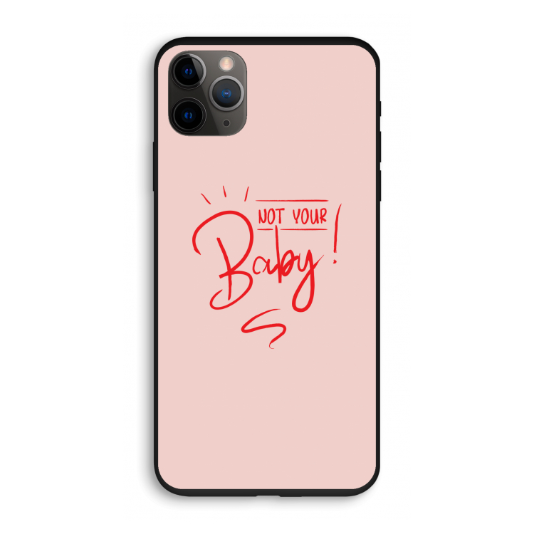 Not Your Baby: iPhone 11 Pro Biologisch afbreekbaar hoesje