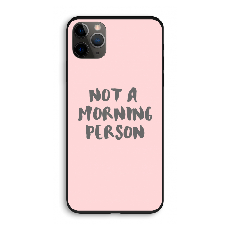 Morning person: iPhone 11 Pro Biologisch afbreekbaar hoesje