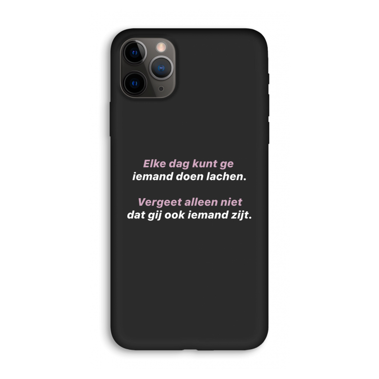 gij zijt ook iemand: iPhone 11 Pro Max Biologisch afbreekbaar hoesje