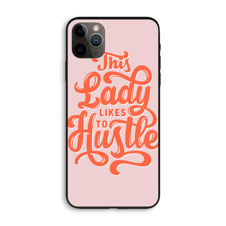 Hustle Lady: iPhone 11 Pro Max Biologisch afbreekbaar hoesje