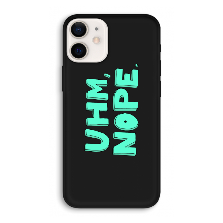 UHM, NOPE.: iPhone 12 Biologisch afbreekbaar hoesje