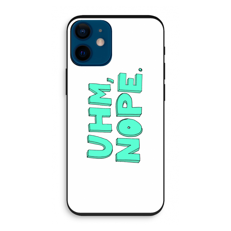 UHM, NOPE.: iPhone 12 mini Biologisch afbreekbaar hoesje