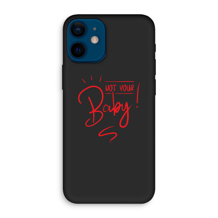 Not Your Baby: iPhone 12 mini Biologisch afbreekbaar hoesje