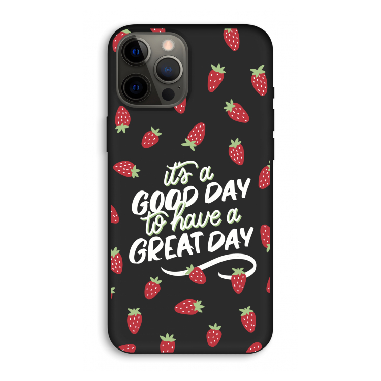 Don't forget to have a great day: iPhone 12 Pro Max Biologisch afbreekbaar hoesje