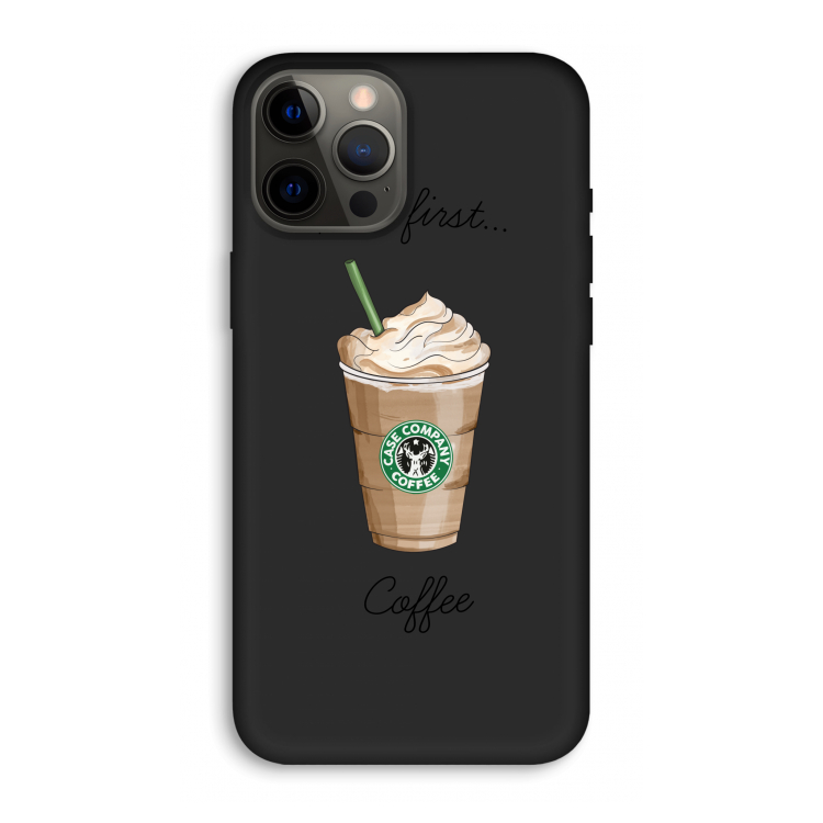 But first coffee: iPhone 12 Pro Max Biologisch afbreekbaar hoesje