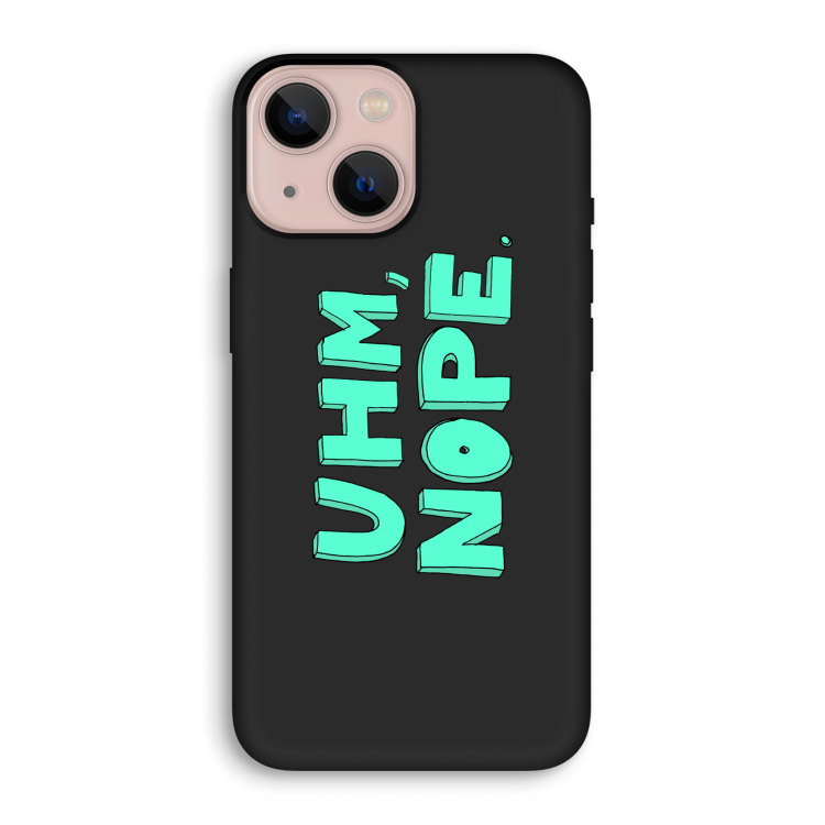 UHM, NOPE.: iPhone 13 mini Biologisch afbreekbaar hoesje