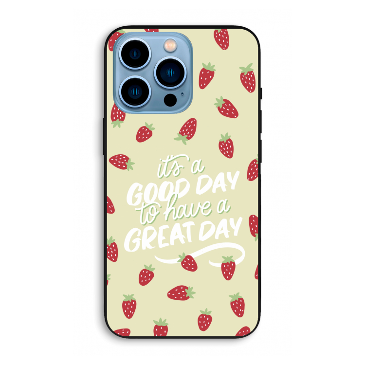 Don't forget to have a great day: iPhone 13 Pro Max Biologisch afbreekbaar hoesje