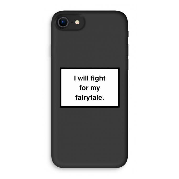 Fight for my fairytale: iPhone 7 Biologisch afbreekbaar hoesje