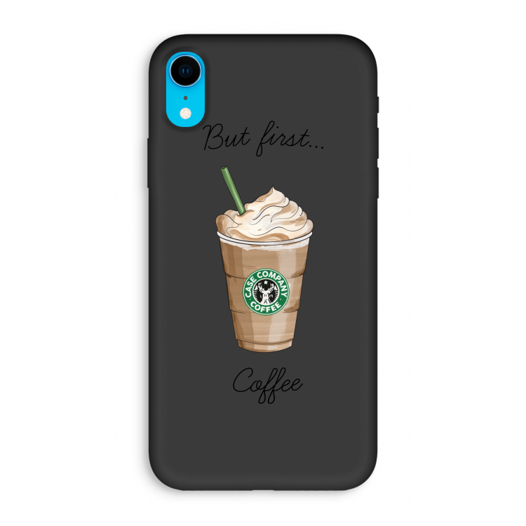 But first coffee: iPhone XR Biologisch afbreekbaar hoesje