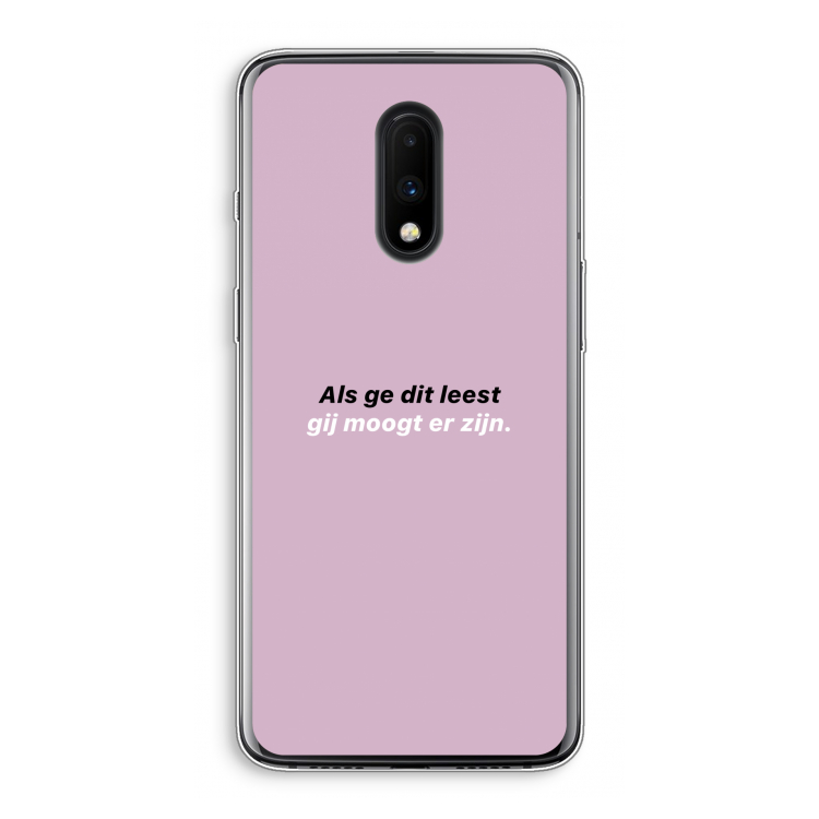 gij moogt er zijn: OnePlus 7 Transparant Hoesje