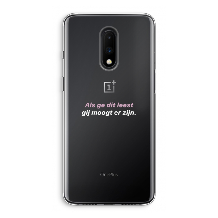 gij moogt er zijn: OnePlus 7 Transparant Hoesje