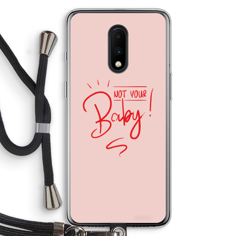 Not Your Baby: OnePlus 7 Transparant Hoesje met koord
