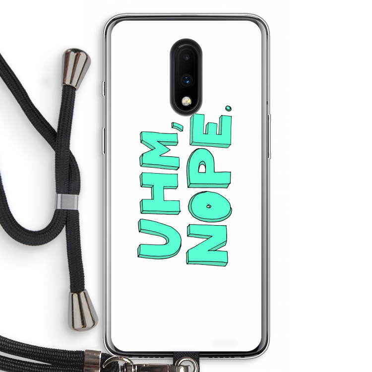 UHM, NOPE.: OnePlus 7 Transparant Hoesje met koord