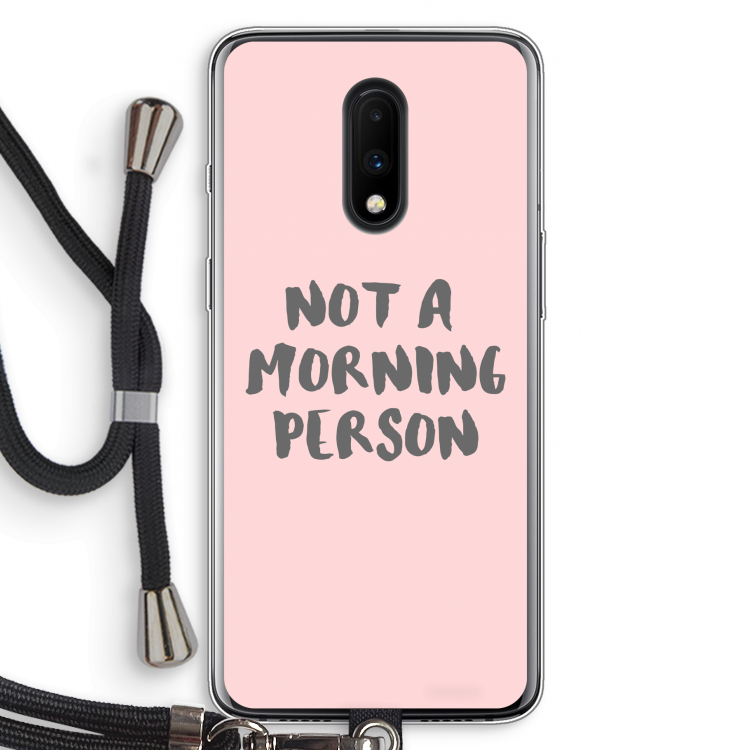 Morning person: OnePlus 7 Transparant Hoesje met koord