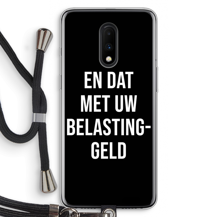 Belastinggeld - Zwart: OnePlus 7 Transparant Hoesje met koord