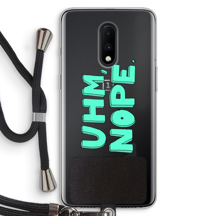 UHM, NOPE.: OnePlus 7 Transparant Hoesje met koord