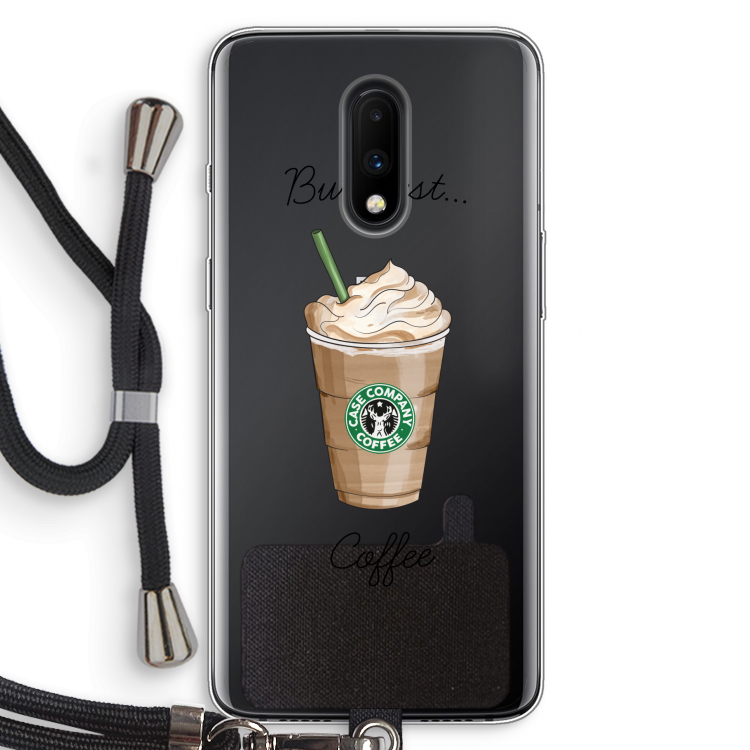 But first coffee: OnePlus 7 Transparant Hoesje met koord
