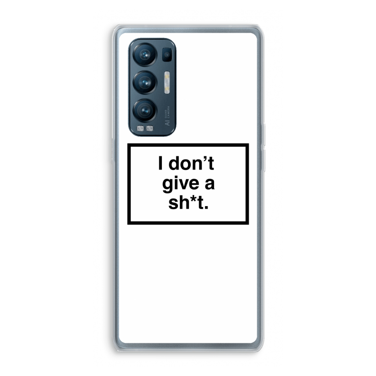 Don't give a shit: Oppo Find X3 Neo Transparant Hoesje