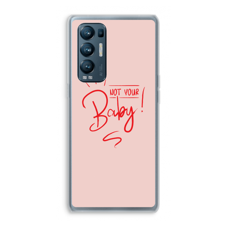 Not Your Baby: Oppo Find X3 Neo Transparant Hoesje