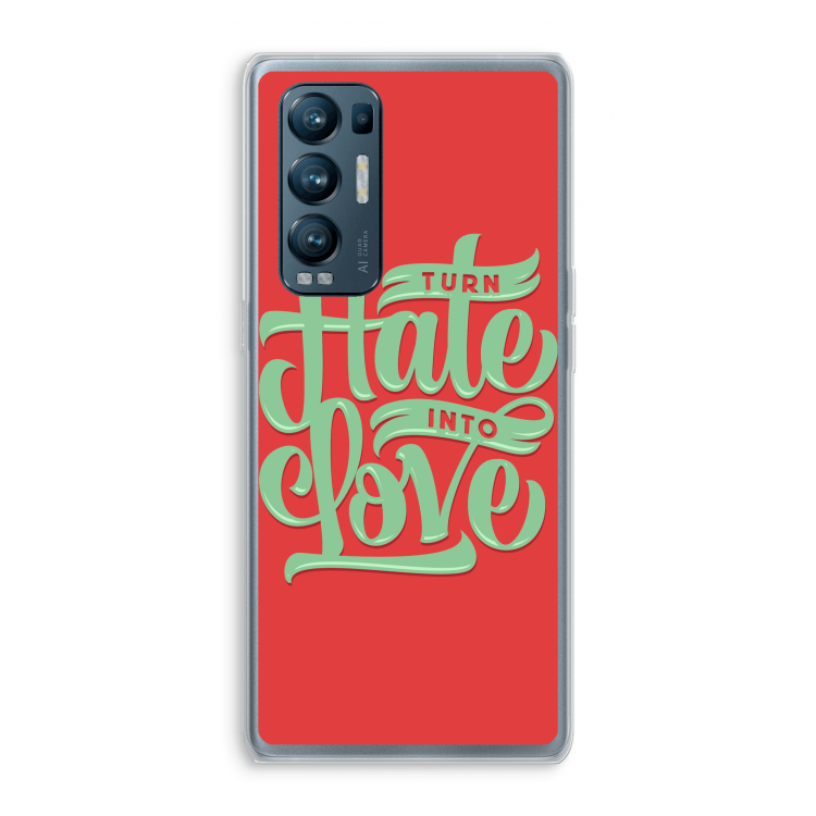 Turn hate into love: Oppo Find X3 Neo Transparant Hoesje
