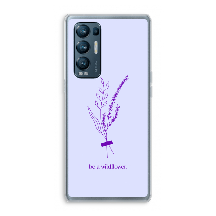 Be a wildflower: Oppo Find X3 Neo Transparant Hoesje