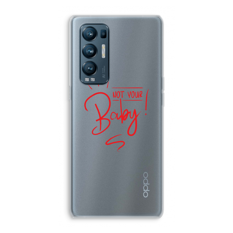 Not Your Baby: Oppo Find X3 Neo Transparant Hoesje