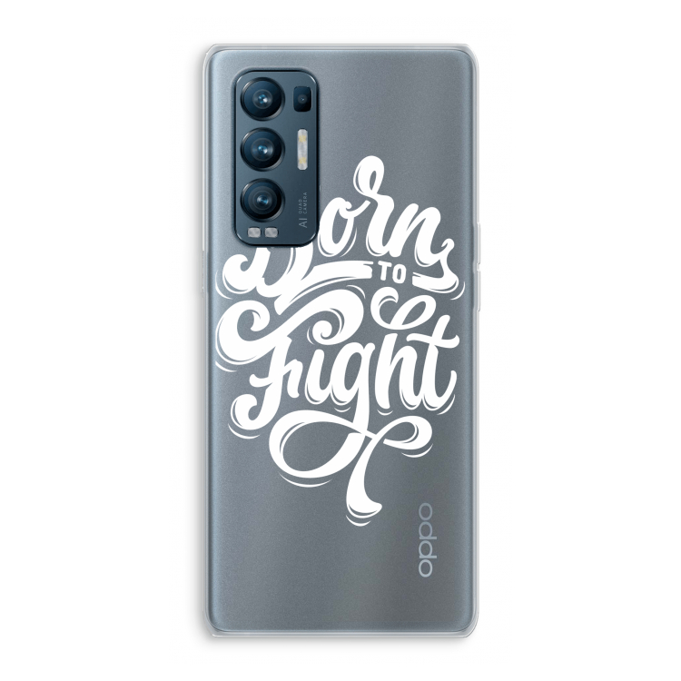Born to Fight: Oppo Find X3 Neo Transparant Hoesje