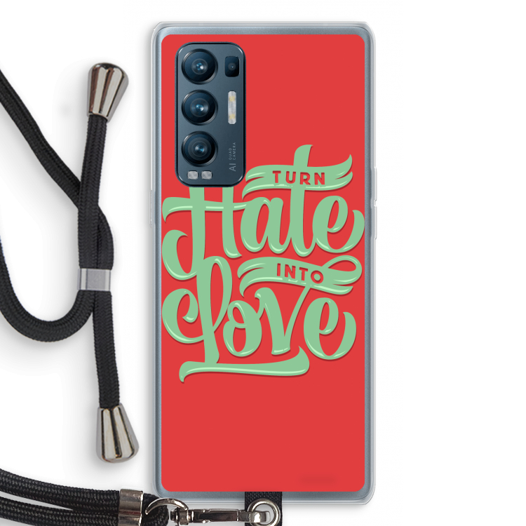 Turn hate into love: Oppo Find X3 Neo Transparant Hoesje met koord