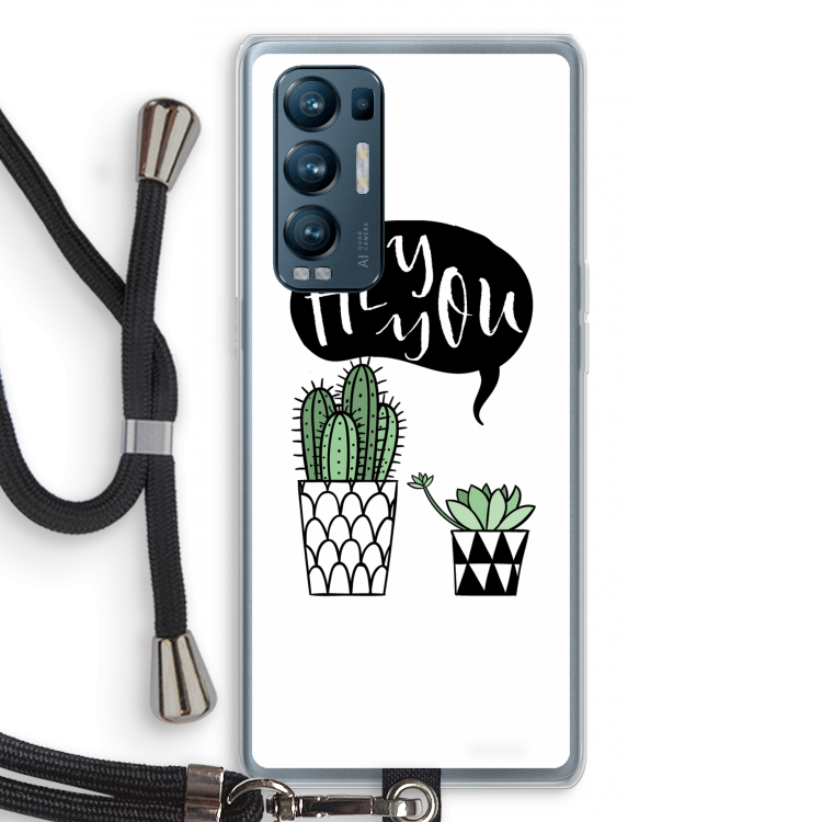 Hey you cactus: Oppo Find X3 Neo Transparant Hoesje met koord