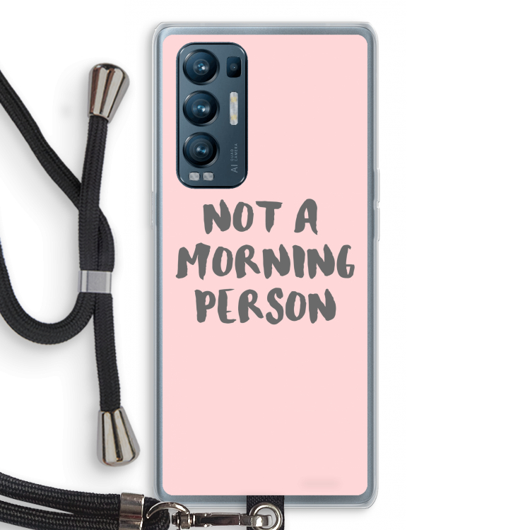 Morning person: Oppo Find X3 Neo Transparant Hoesje met koord