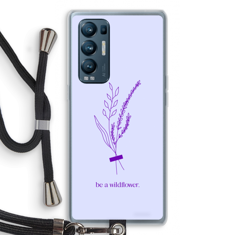 Be a wildflower: Oppo Find X3 Neo Transparant Hoesje met koord