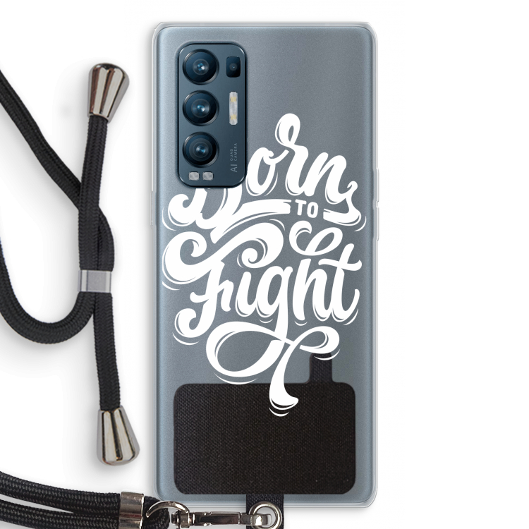 Born to Fight: Oppo Find X3 Neo Transparant Hoesje met koord