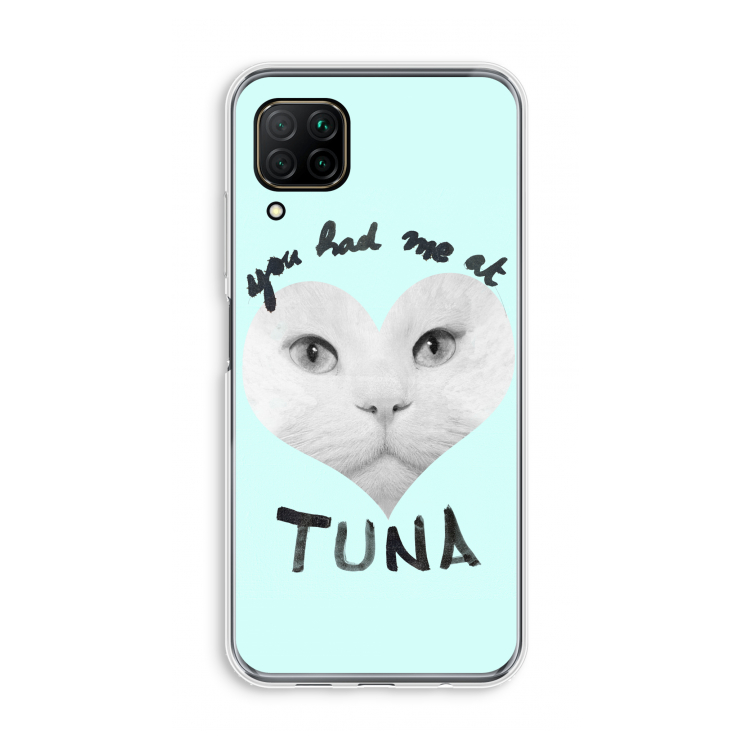 You had me at tuna: Huawei P40 Lite Transparant Hoesje