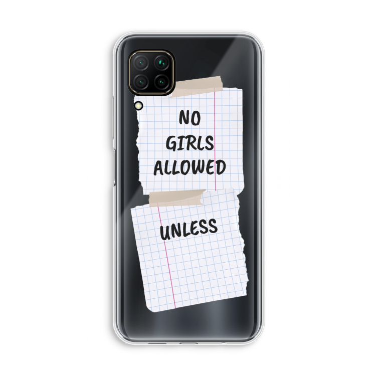 No Girls Allowed Unless: Huawei P40 Lite Transparant Hoesje