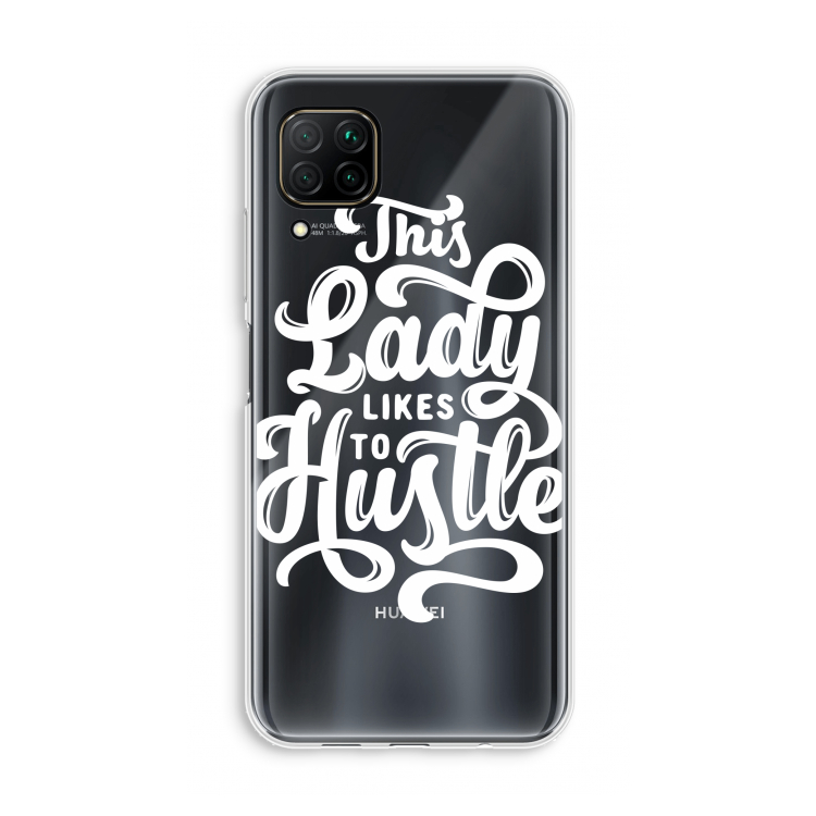 Hustle Lady: Huawei P40 Lite Transparant Hoesje