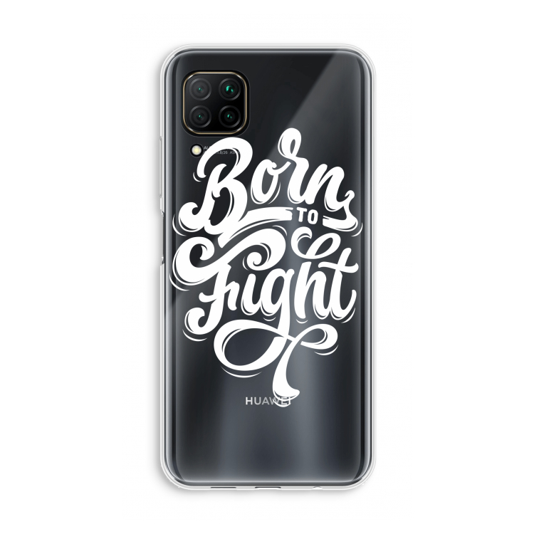 Born to Fight: Huawei P40 Lite Transparant Hoesje