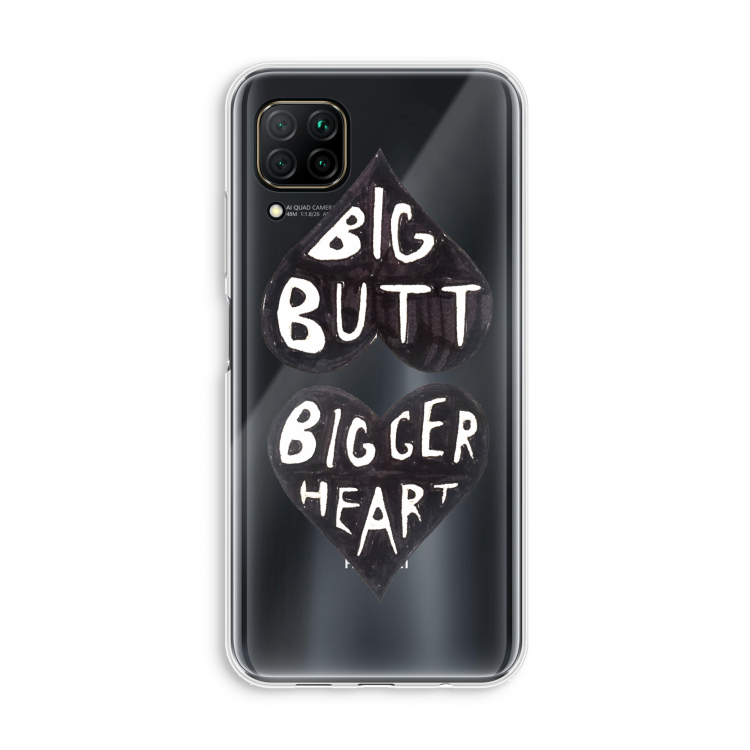 Big butt bigger heart: Huawei P40 Lite Transparant Hoesje