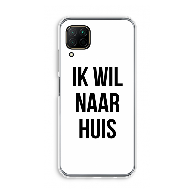Ik wil naar huis: Huawei P40 Lite Transparant Hoesje