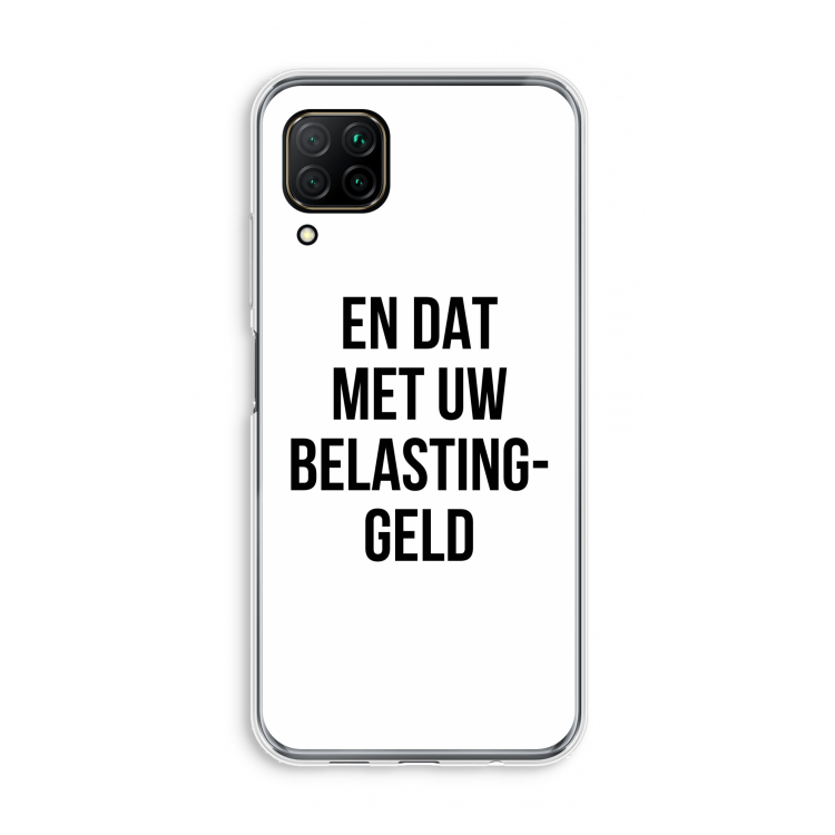 Belastinggeld: Huawei P40 Lite Transparant Hoesje