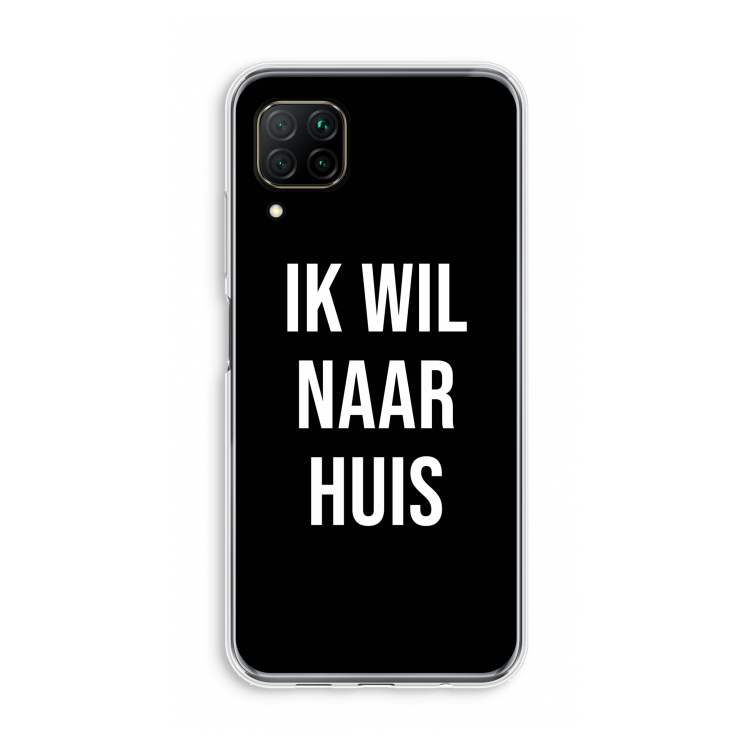 Ik wil naar huis - Zwart: Huawei P40 Lite Transparant Hoesje